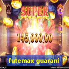 futemax guarani